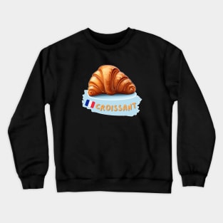 Croissant | Traditional French Cuisine Crewneck Sweatshirt